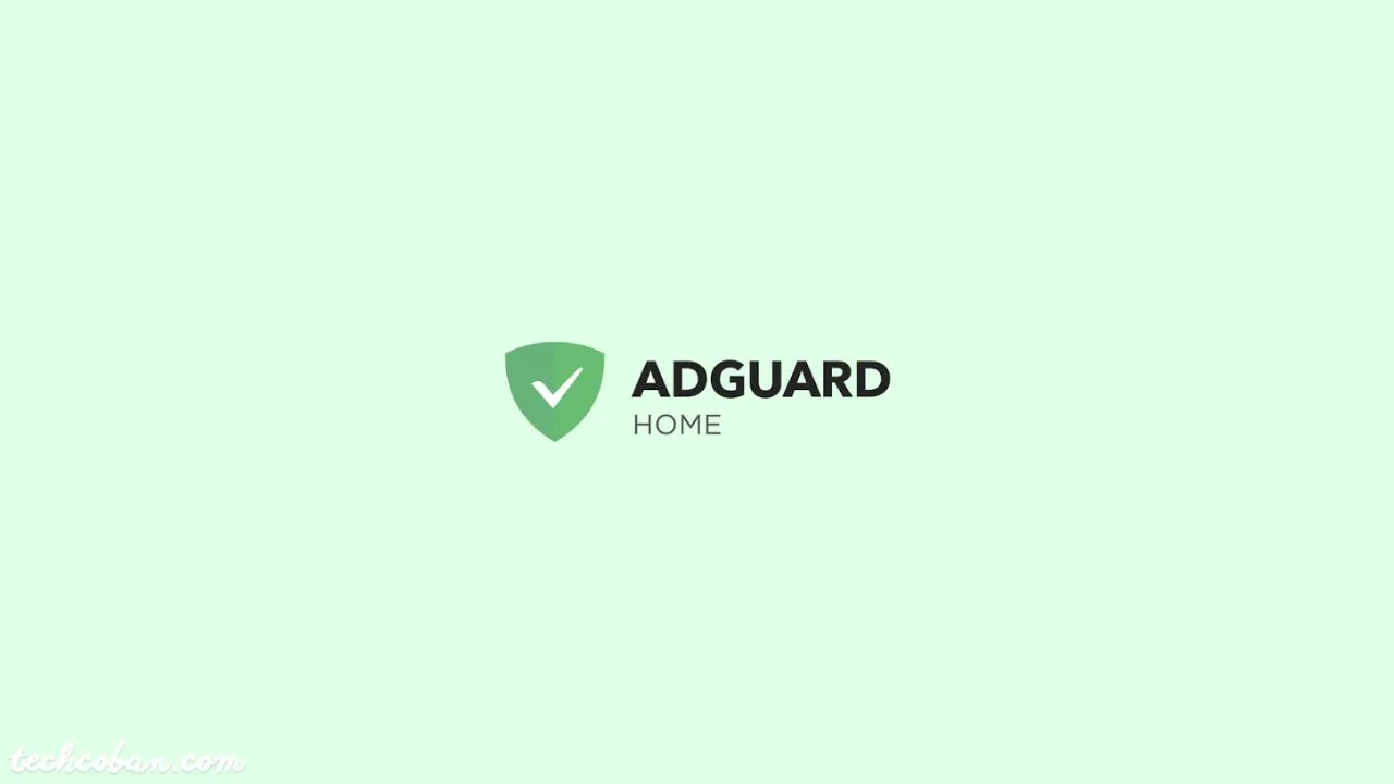 Hướng Dẫn Tự Host AdGuard Home: Chặn Quảng Cáo Trên Toàn Bộ Mạng